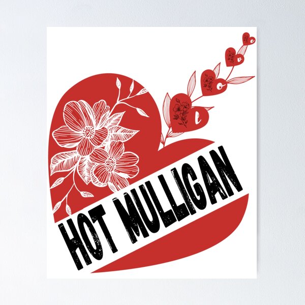 I Love Hot Mulligan     Poster RB0712 product Offical hotmulligan Merch
