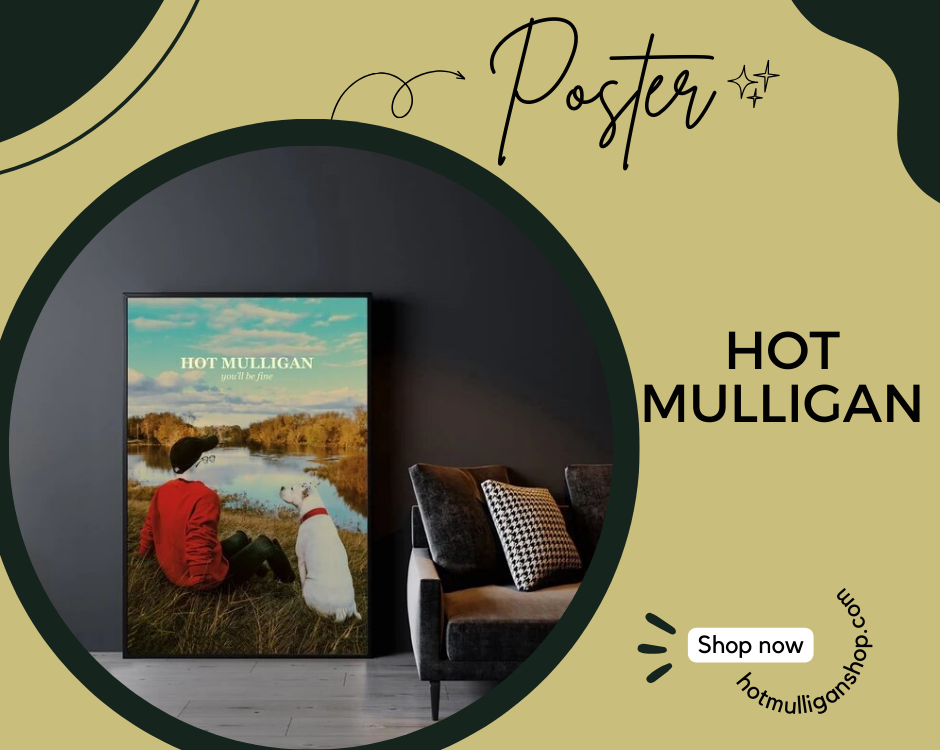 no edit hot mulligan Poster - Hot Mulligan Shop
