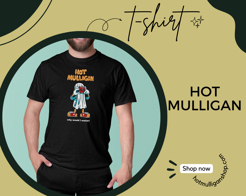 no edit hot mulligan t shirt - Hot Mulligan Shop